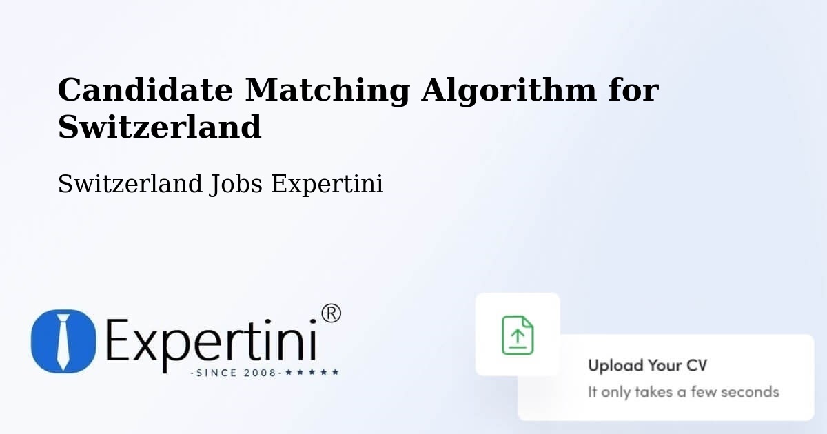 Candidate Matching Algorithm Overview – Stabio - Switzerland Jobs Expertini