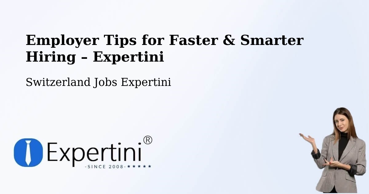 Employer Tips for Hiring & Recruitment – Stabio - Stabio, Switzerland Jobs Expertini
