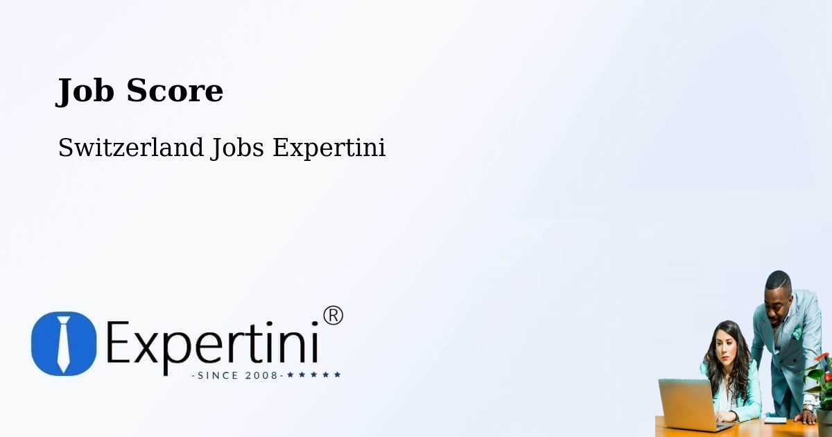 Job Score & Job Description Score Tool – Stabio - Switzerland Jobs Expertini