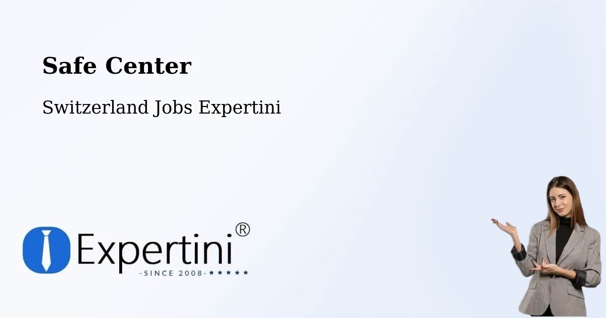 Safety Center – Stabio - Switzerland Jobs Expertini